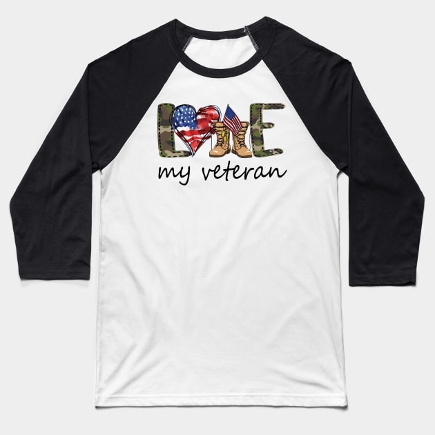 Love My Veteran Shirt 4th Of July Shirt Funny Independence Day American Gift Baseball T-Shirt by Rozel Clothing